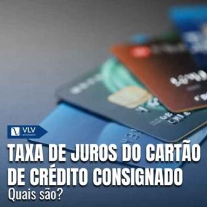 Taxa de juros do cartão de crédito consignado: quais são?