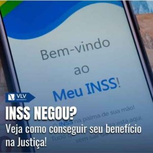 Benefício negado pelo INSS pode ser obtido na Justiça?