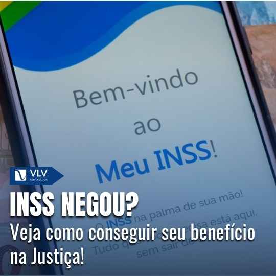 Benefício negado pelo INSS pode ser obtido na Justiça?