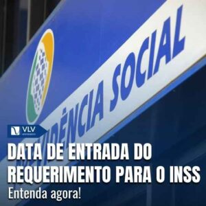 Data de Entrada do Requerimento (DER) para o INSS