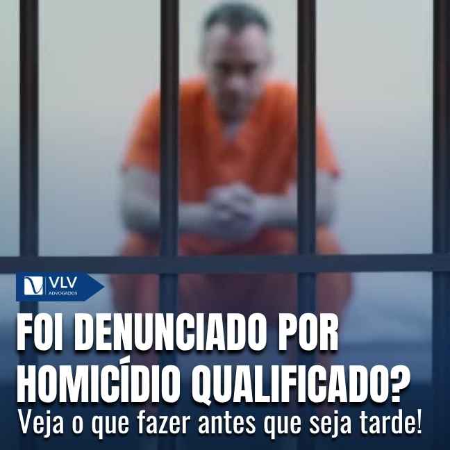 Fui denunciado por homicídio qualificado, e agora?