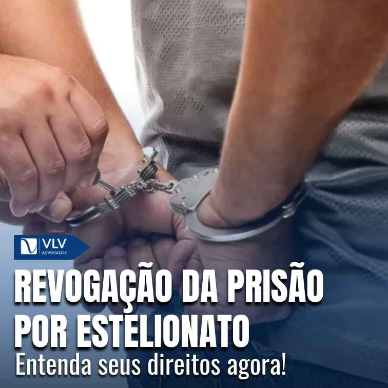 Revogação de prisão preventiva por estelionato