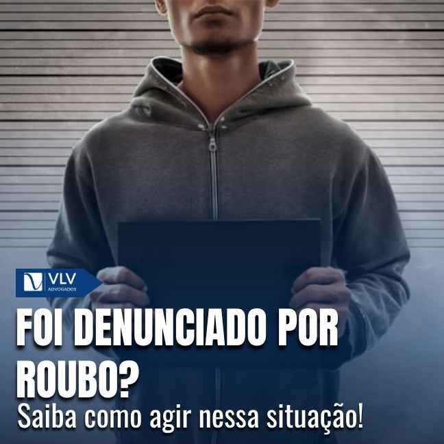 Fui denunciado por roubo, o que fazer?