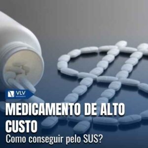 Medicamento de alto custo: como conseguir pelo SUS?