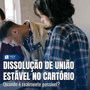 Dissolucao de uniao estavel no cartorio