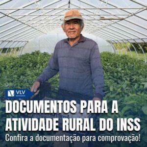 Documentos para comprovar atividade rural no INSS