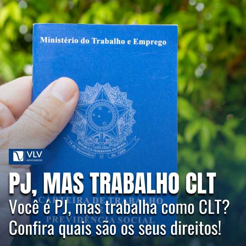 PJ mas trabalha como CLT