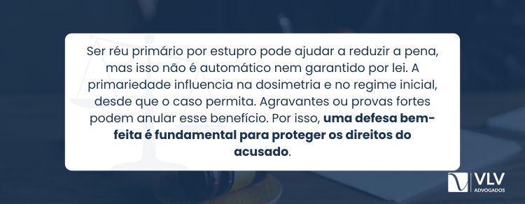As penas para o réu primário por estupro são mais leves?
