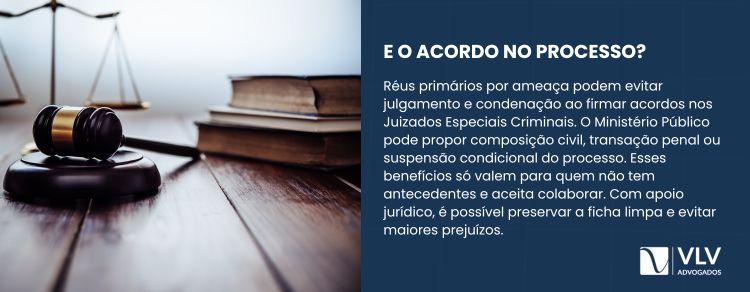 Réu primário por ameaça pode fazer acordo no processo?