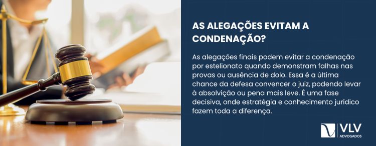 As alegações finais podem evitar a condenação por estelionato?