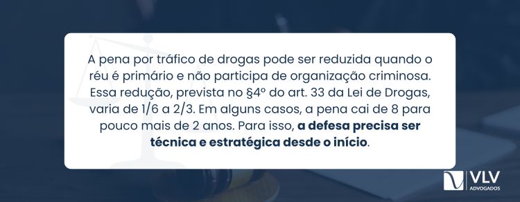As penas para o réu primário por tráfico de drogas são mais leves?