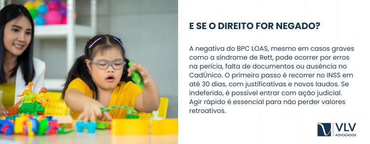 O que fazer se o BPC LOAS for negado mesmo para a síndrome de Rett?