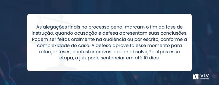 Como funcionam as alegações finais no processo penal?