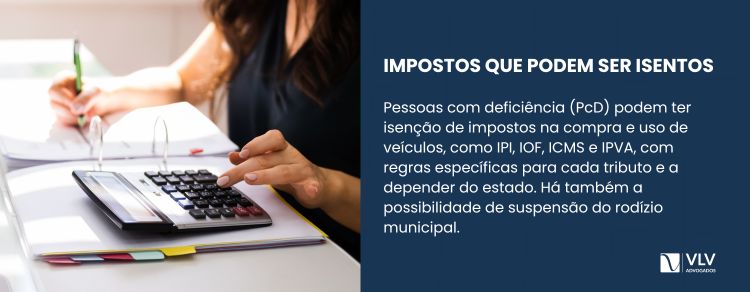 Quais são os impostos para PcD que são isentos?