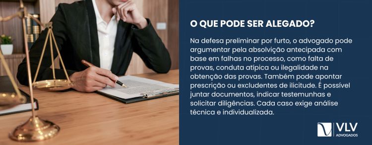 O que pode ser alegado na defesa preliminar por furto?