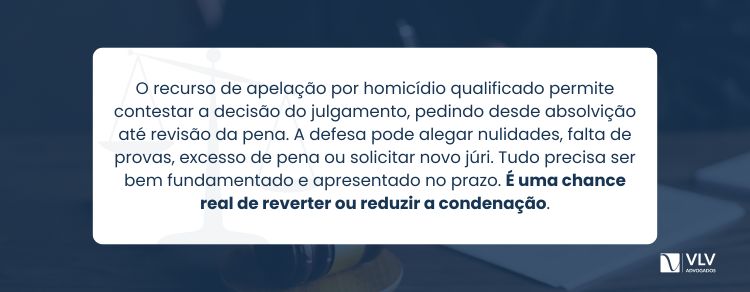 o recurso de apelação por homicídio qualificado pode reverter a condenação