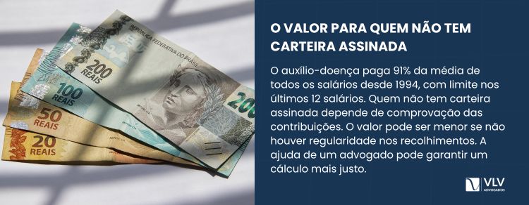 Qual é o valor do auxílio doença para quem não tem carteira assinada?