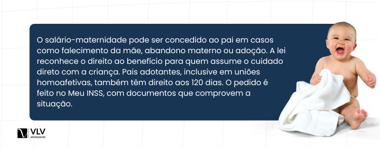 Em quais situações o salário-maternidade pode ser pago ao pai?