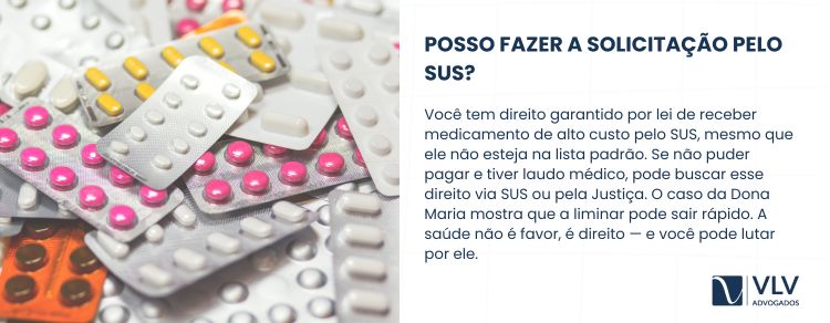 Posso solicitar medicamento de alto custo pelo SUS?