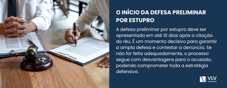 Quando entra a defesa preliminar por estupro?