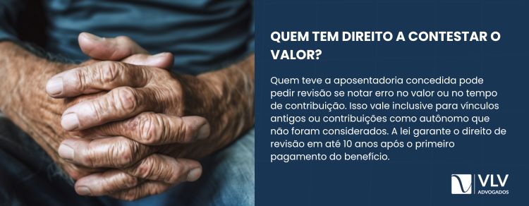 Quem tem direito a contestar o valor baixo da aposentadoria?