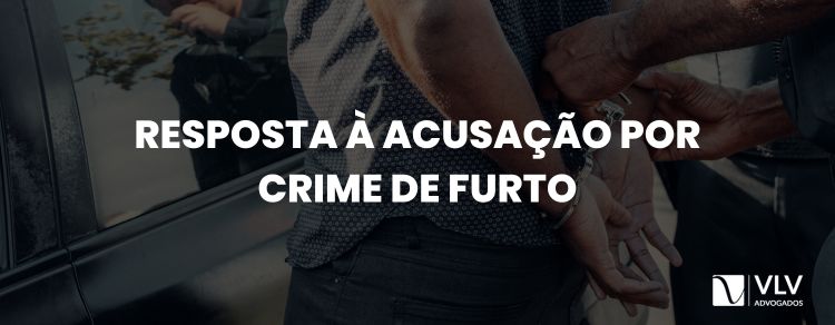 Resposta à acusação por crime de furto