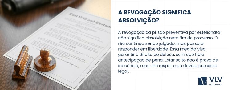 A revogação da prisão preventiva por estelionato significa absolvição?