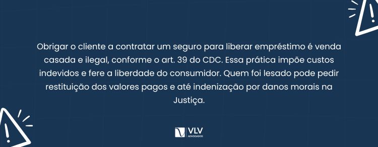 Fui obrigado a contratar seguro para ter acesso ao crédito: é venda casada?