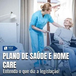 Plano de saúde deve cobrir home care? Entenda!