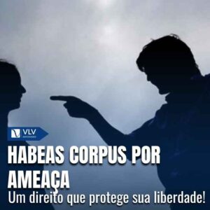 Quando cabe habeas corpus por ameaça?