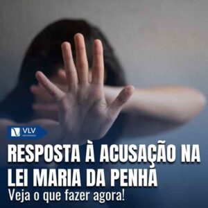 Resposta à acusação na Lei Maria da Penha