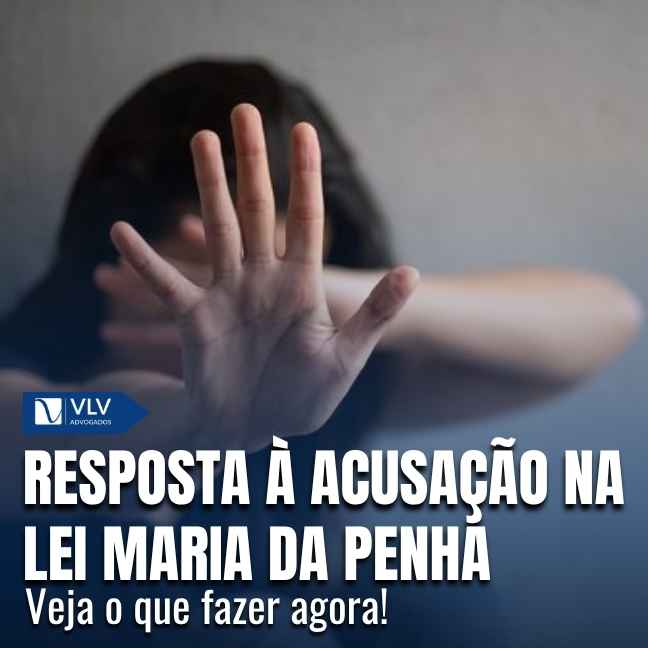 Resposta à acusação na Lei Maria da Penha