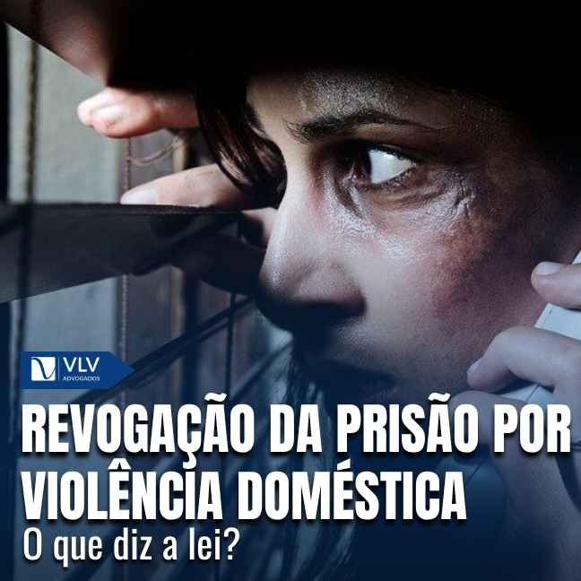 Revogação da prisão preventiva por violência doméstica