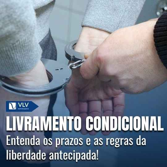 Livramento condicional: o que é?