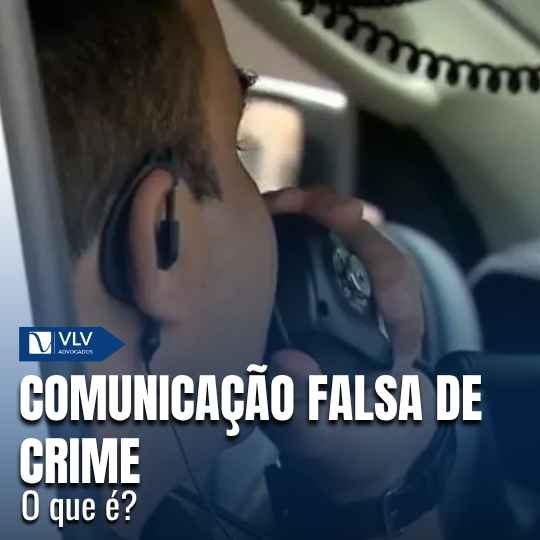 Comunicação falsa de crime: o que é?