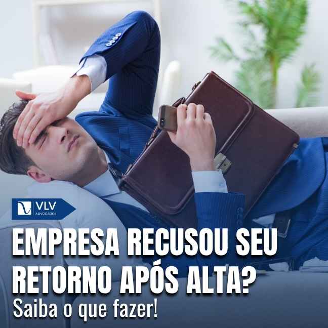 Tive alta do INSS, mas a empresa não me aceitou de volta