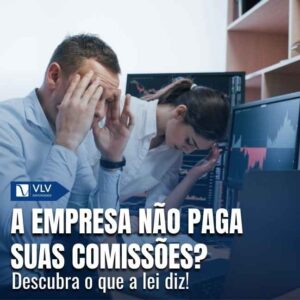 O que fazer quando a empresa não paga suas comissões?