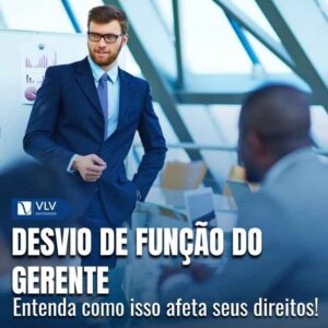 Desvio de função do gerente: como funciona?