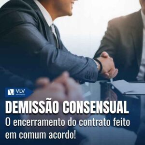 Demissão consensual: o que é e como funciona?
