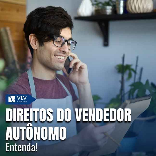 Direitos do vendedor autônomo: entenda!