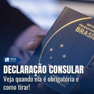 Como funciona a declaração consular?