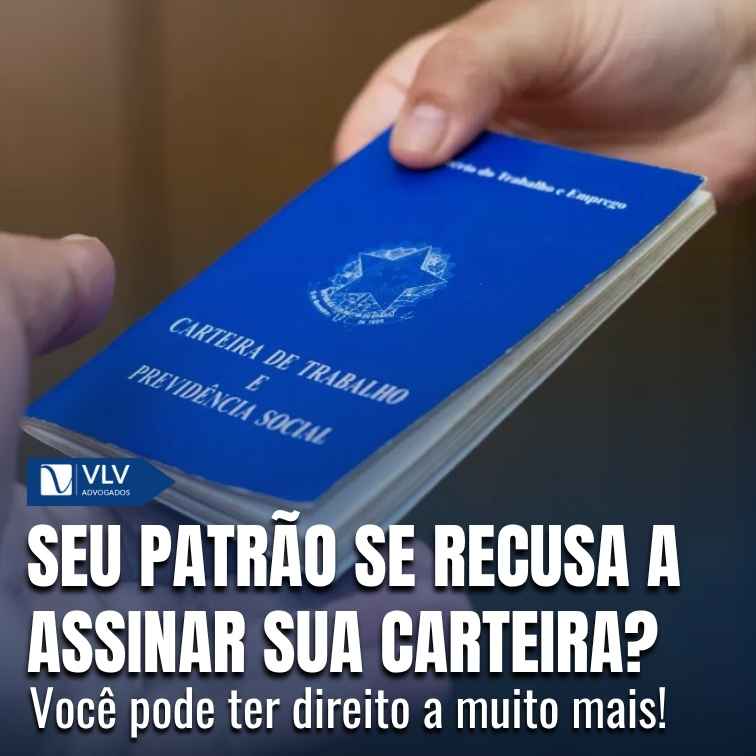 Blog 13 Meu patrão não quer assinar a carteira de trabalho, e agora?