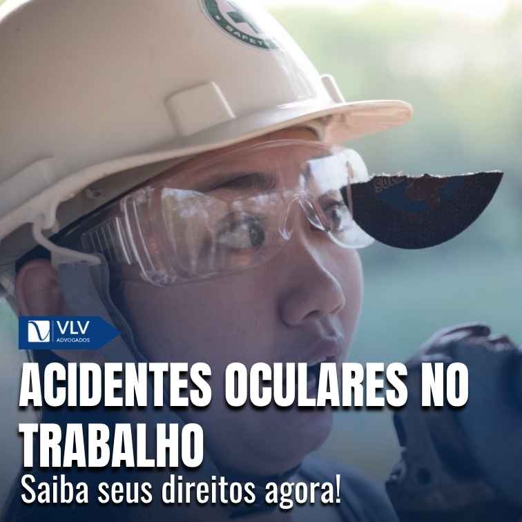 Acidentes oculares no trabalho: quais os direitos?