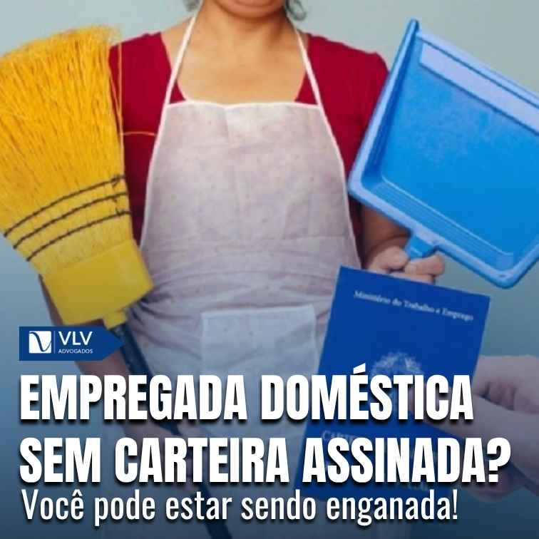 Você é empregada doméstica sem carteira assinada?