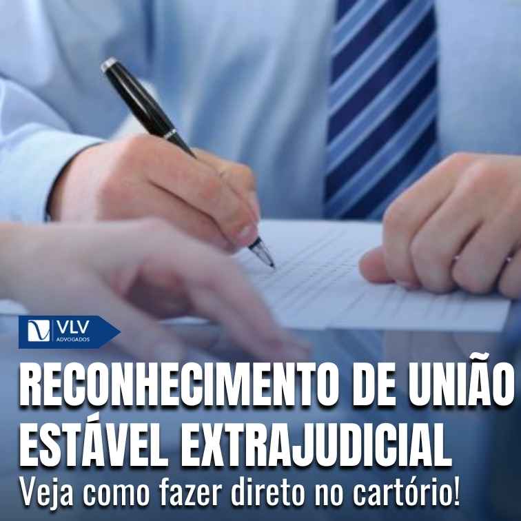 Reconhecimento de união estável extrajudicial