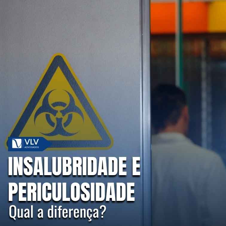 Diferença entre insalubridade e periculosidade