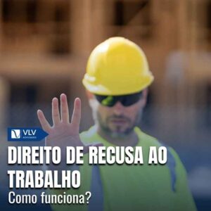 Direito de recusa ao trabalho: o que é e como funciona?