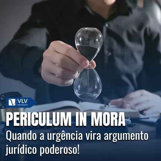 Periculum in mora ou perigo na demora