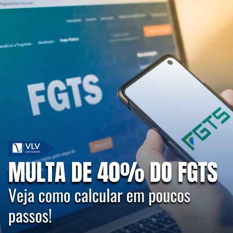Multa de 40% do FGTS | Como calcular e como é paga?