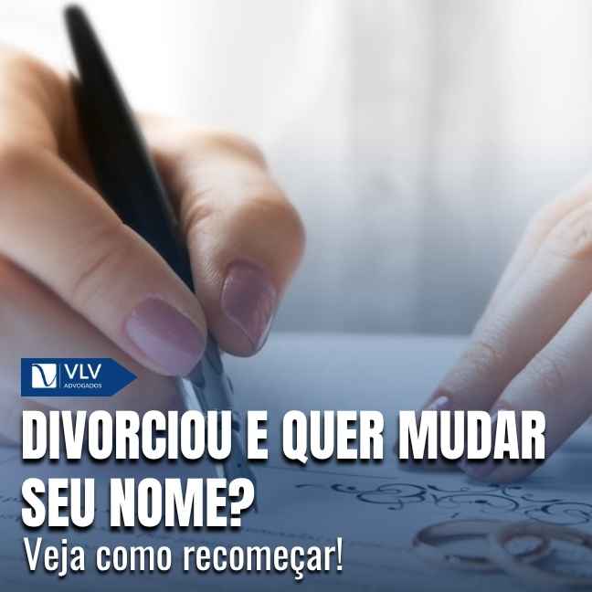 Quero mudar meu nome após o divórcio, como fazer?